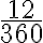  \frac{12}{360} 