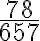 \frac{78}{657} 